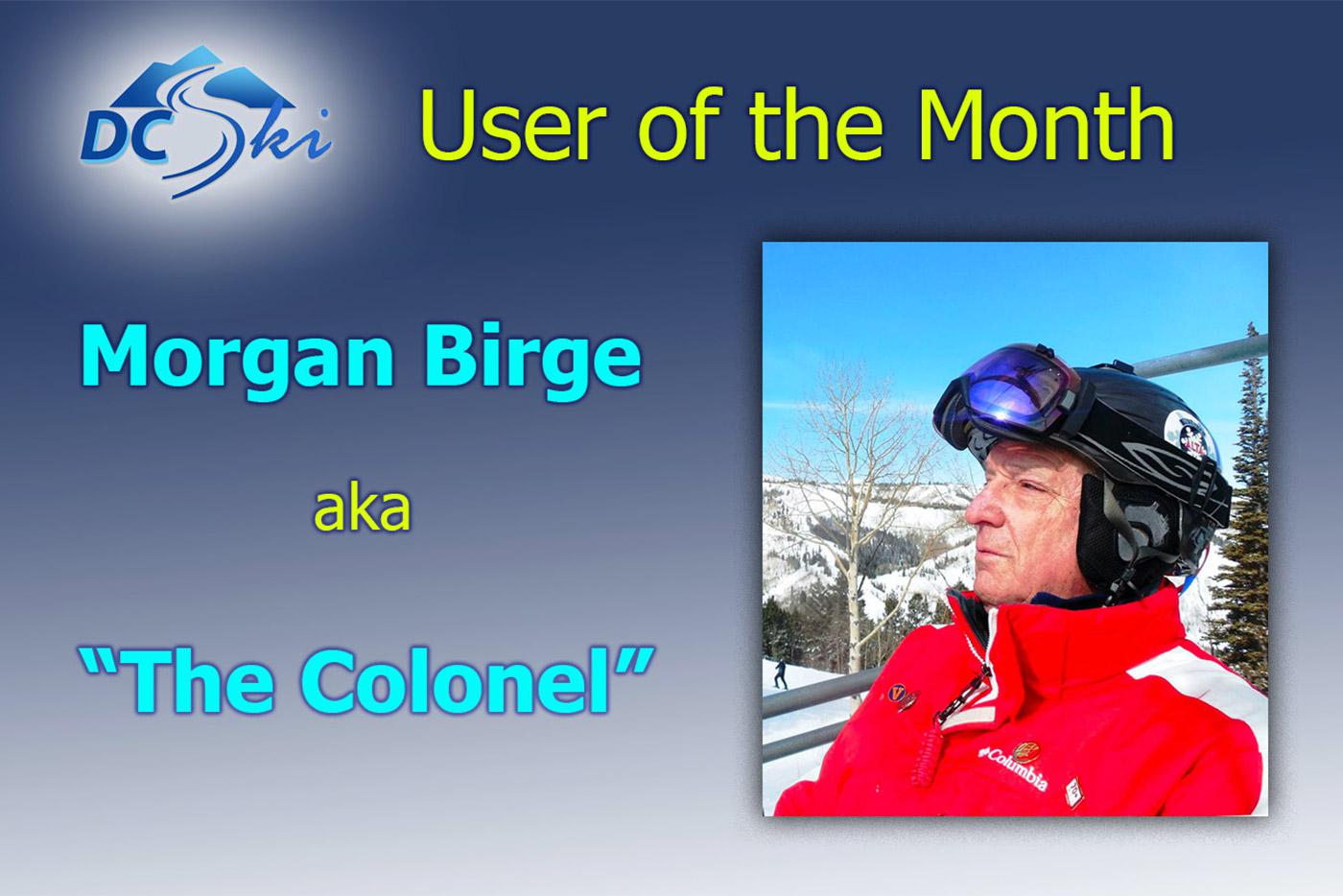 User Highlight: Morgan "The Colonel" Birge