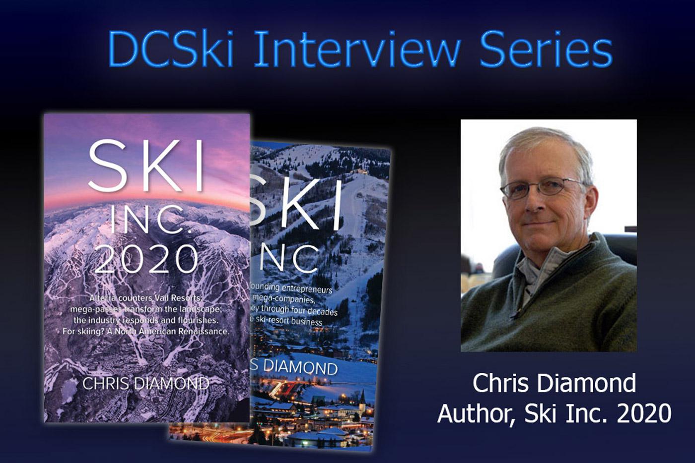 Interview Series: Chris Diamond, Author of Ski Inc. 2000 and Former Steamboat President